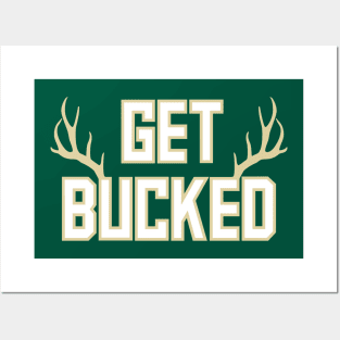 Get Bucked - Green Posters and Art